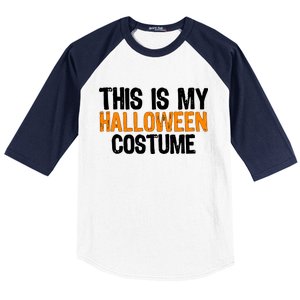 This Is My Halloween Costume Baseball Sleeve Shirt