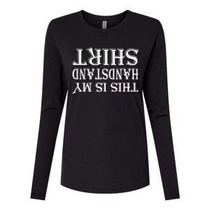 This Is My Handstand Shirt Fitness Design Womens Cotton Relaxed Long Sleeve T-Shirt