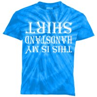 This Is My Handstand Shirt Fitness Design Kids Tie-Dye T-Shirt