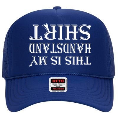 This Is My Handstand Shirt Fitness Design High Crown Mesh Back Trucker Hat