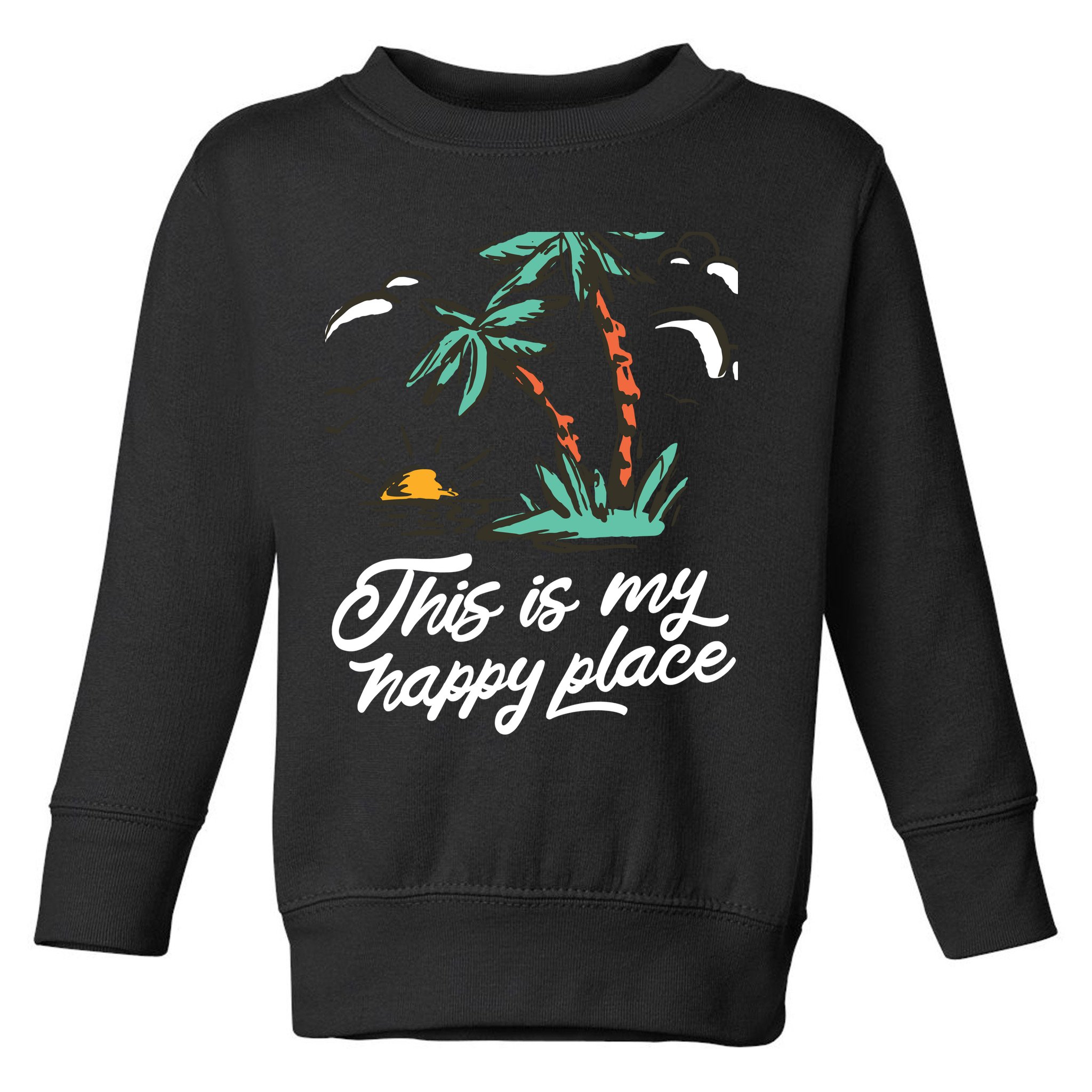 This Is My Happy Place Summer Life Toddler Sweatshirt