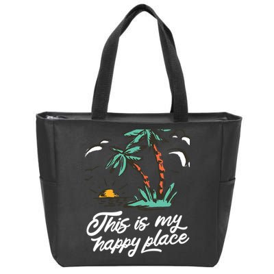 This Is My Happy Place Summer Life Zip Tote Bag