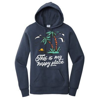 This Is My Happy Place Summer Life Women's Pullover Hoodie