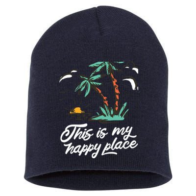 This Is My Happy Place Summer Life Short Acrylic Beanie