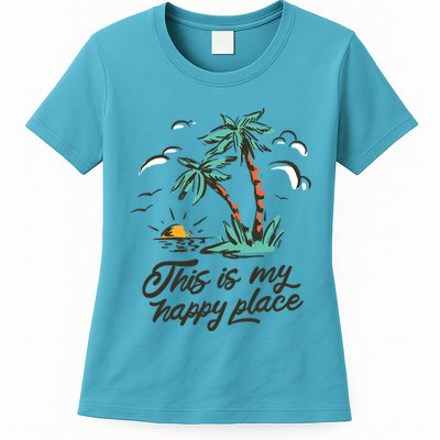 This Is My Happy Place Summer Life Womens T-Shirt
