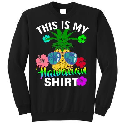 This Is My Hawaiian Sweatshirt