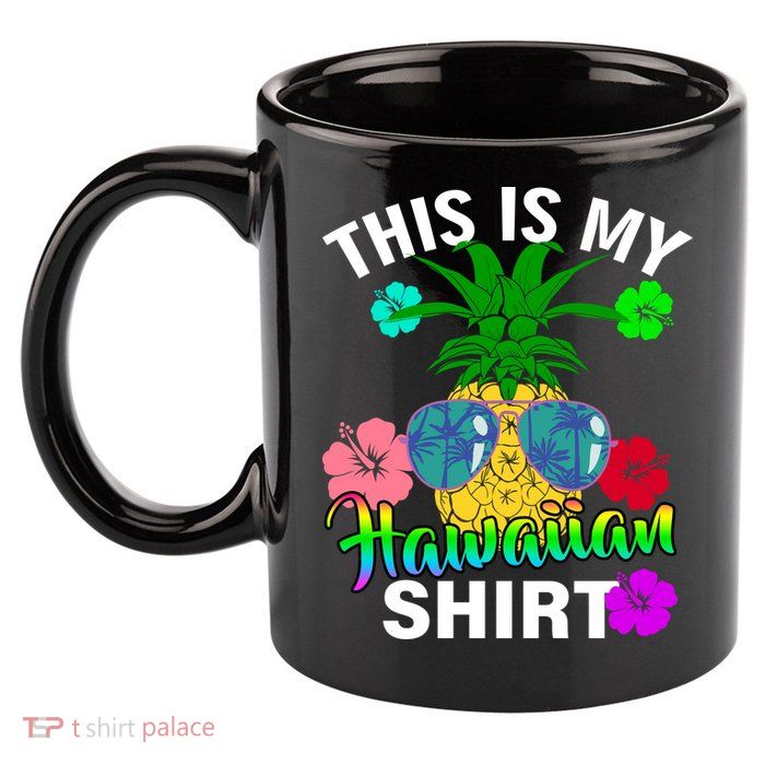 This Is My Hawaiian 11oz C Handle Ceramic Mug