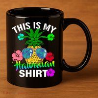This Is My Hawaiian 11oz C Handle Ceramic Mug