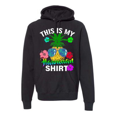 This Is My Hawaiian Premium Hoodie