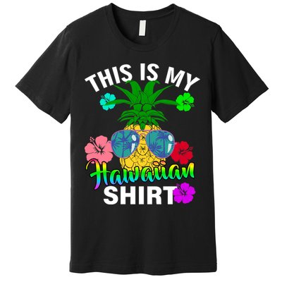 This Is My Hawaiian Premium T-Shirt