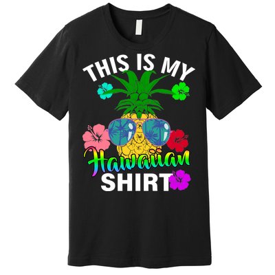 This Is My Hawaiian Premium T-Shirt