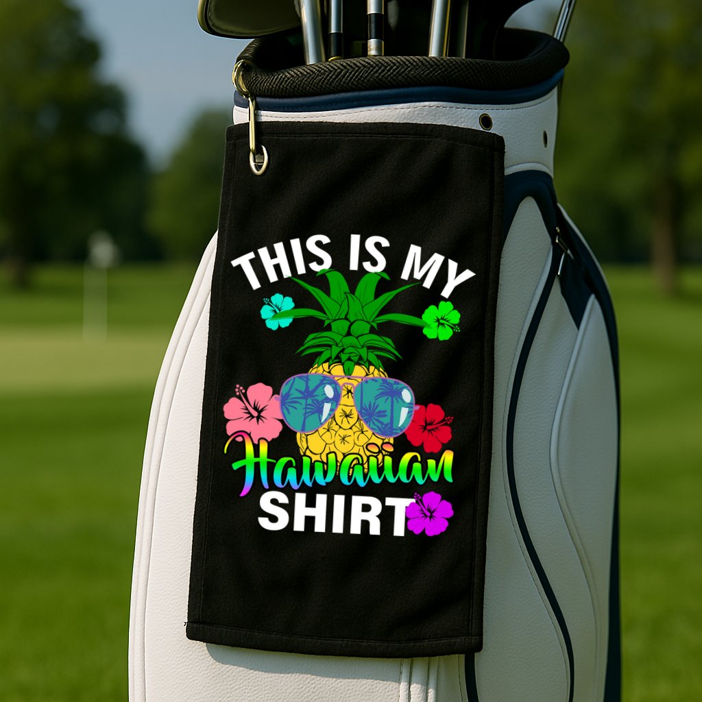This Is My Hawaiian Golf Towel