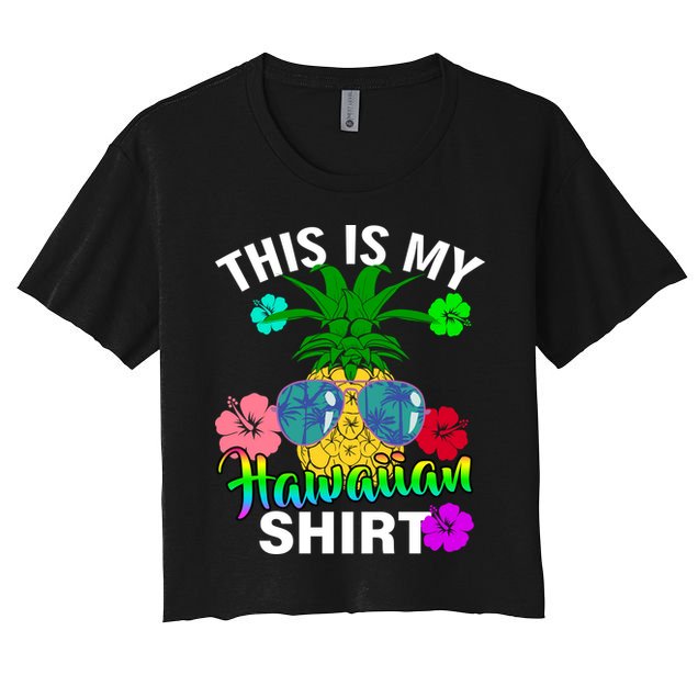 This Is My Hawaiian Crop Top