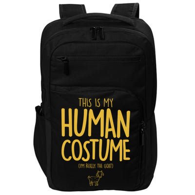 This Is My Human Costume  I'm Really a Goat Impact Tech Backpack