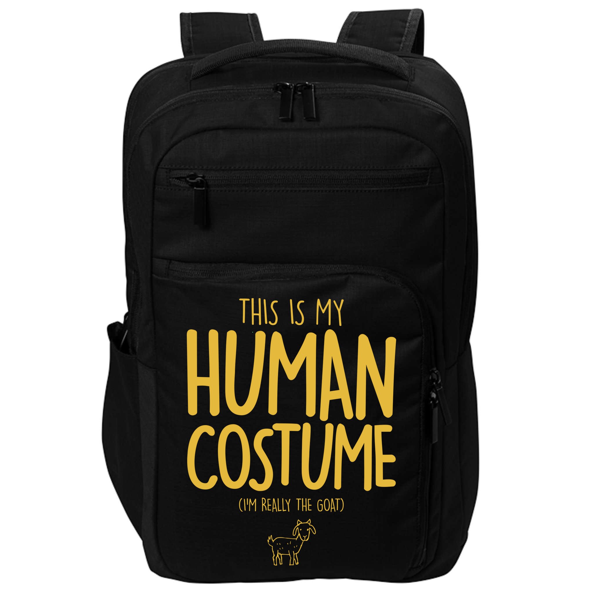 This Is My Human Costume  I'm Really a Goat Impact Tech Backpack