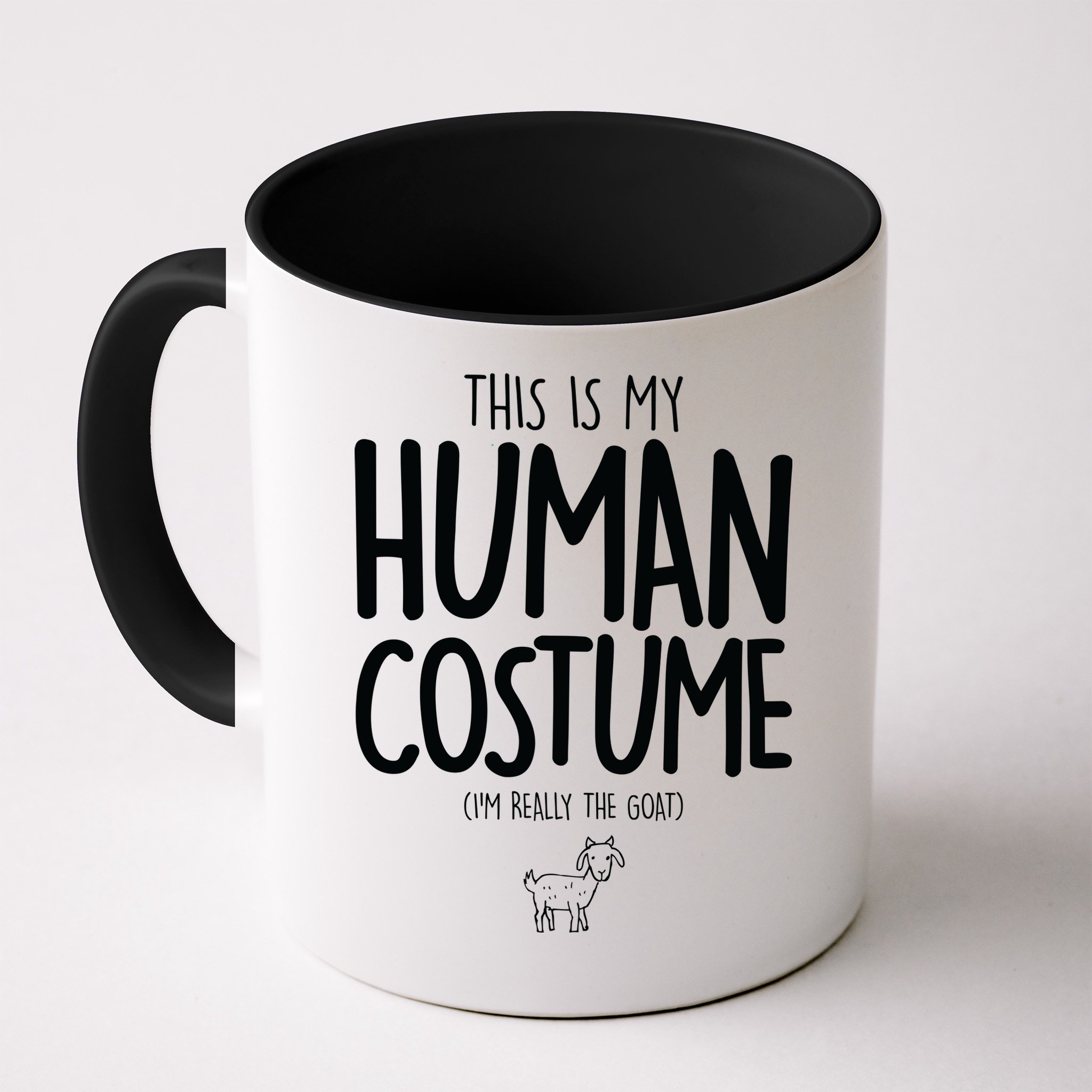 This Is My Human Costume  I'm Really a Goat Mug