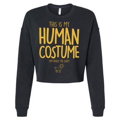 This Is My Human Costume  I'm Really a Goat Cropped Pullover Crew