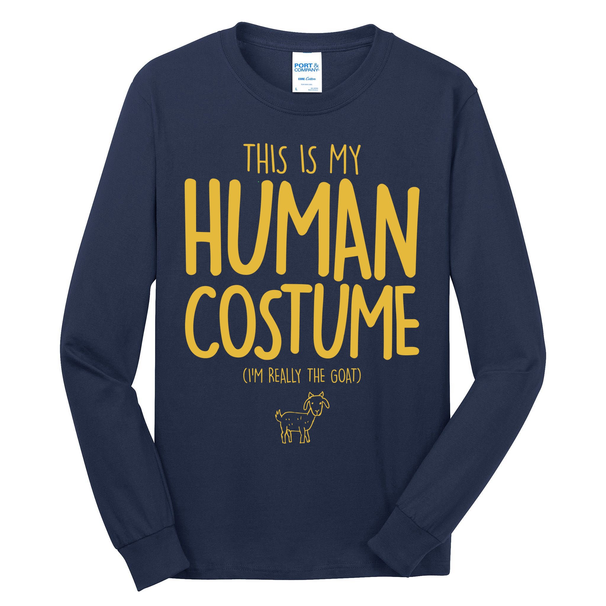 This Is My Human Costume  I'm Really a Goat Tall Long Sleeve T-Shirt