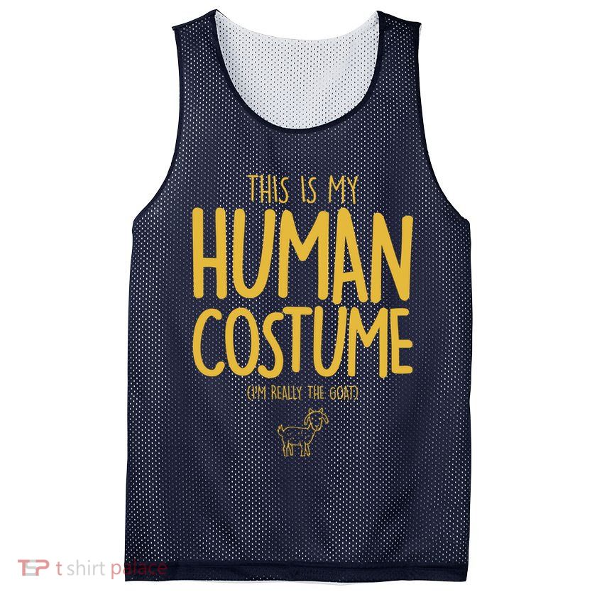 This Is My Human Costume  I'm Really a Goat Mesh Reversible Basketball Jersey Tank