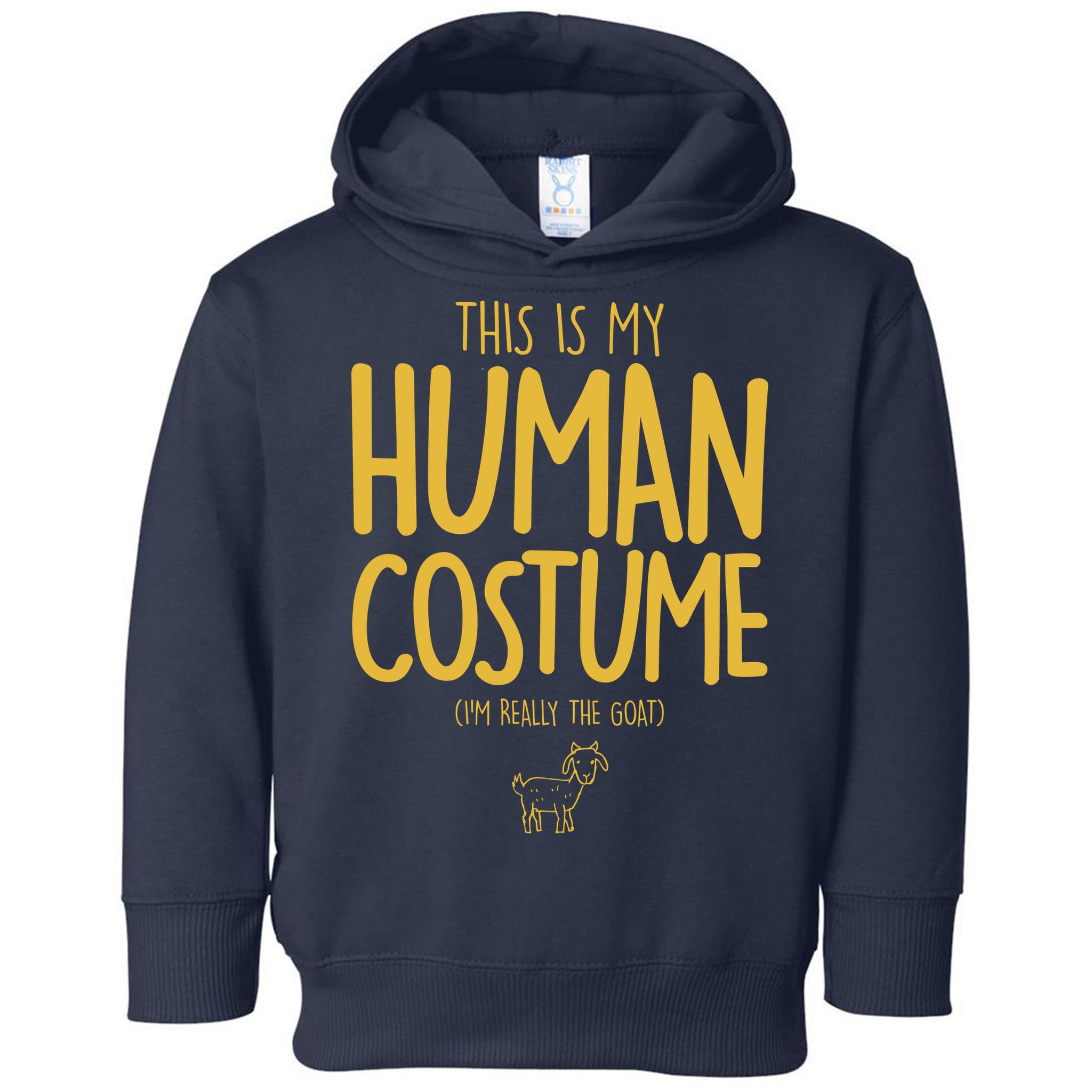 This Is My Human Costume  I'm Really a Goat Toddler Hoodie