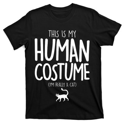 This Is My Human Costume I'm Really a Cat T-Shirt