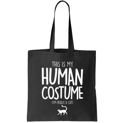 This Is My Human Costume I'm Really a Cat Bag