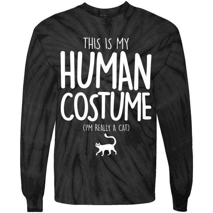 This Is My Human Costume I'm Really a Cat Tie-Dye Long Sleeve Shirt