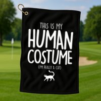 This Is My Human Costume I'm Really a Cat Golf Towel