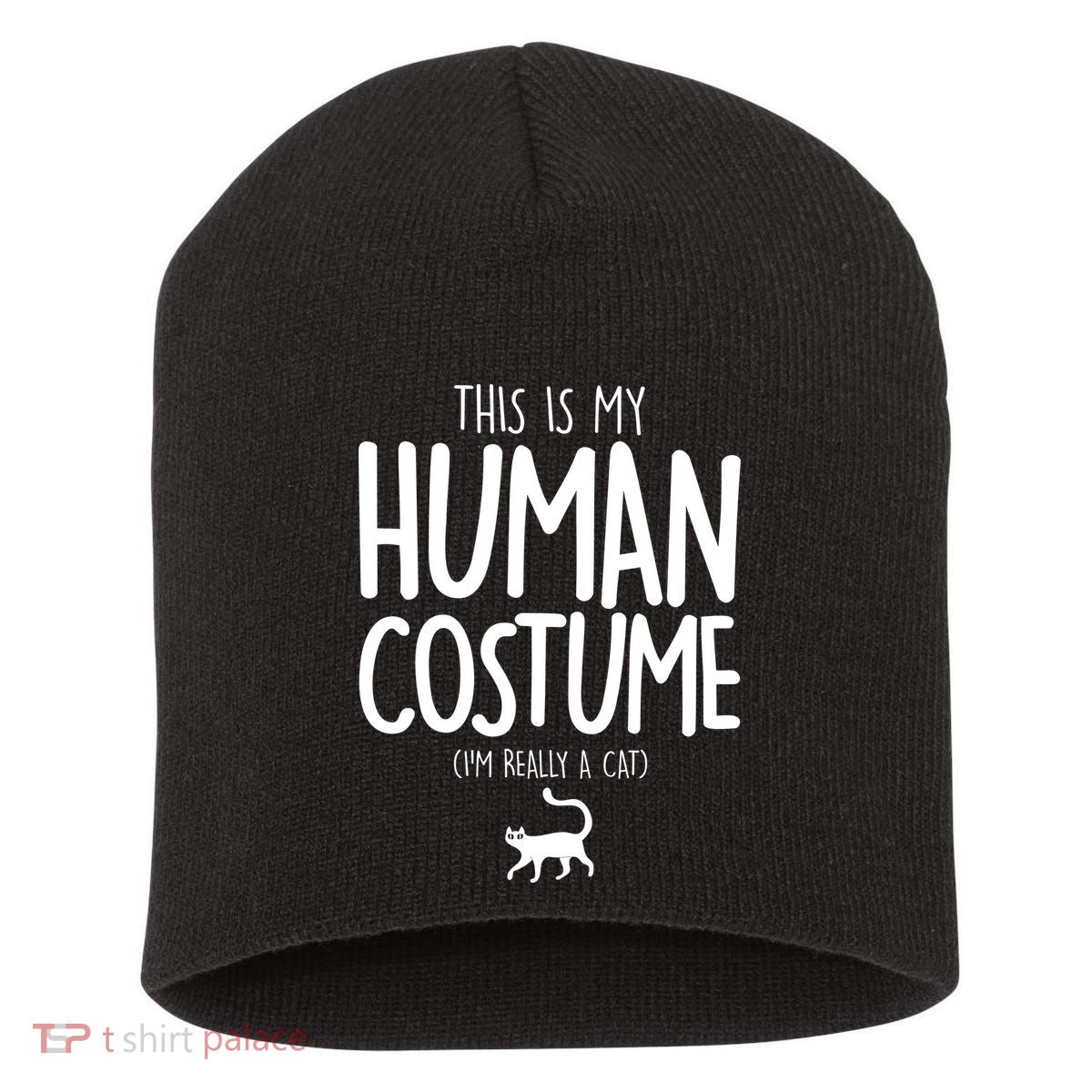 This Is My Human Costume I'm Really a Cat Short Acrylic Beanie