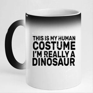 This Is My Human Costume I'm Really a Dinosaur 11oz Black Color Changing Mug