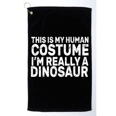 This Is My Human Costume I'm Really a Dinosaur Golf Towel