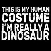 This Is My Human Costume I'm Really a Dinosaur Cropped Pullover Crew