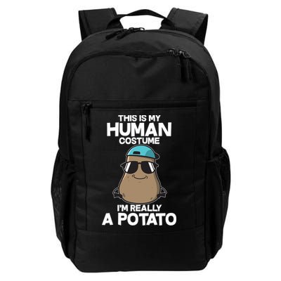 This Is My Human Costume I'm Really A Potato Backpack