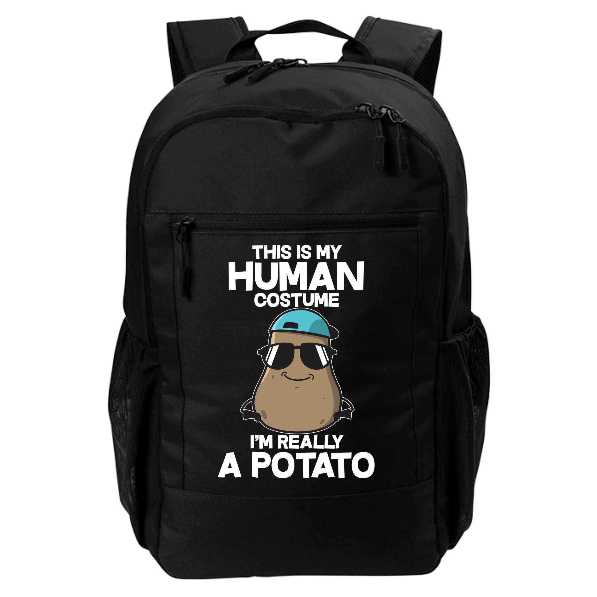 This Is My Human Costume I'm Really A Potato Backpack