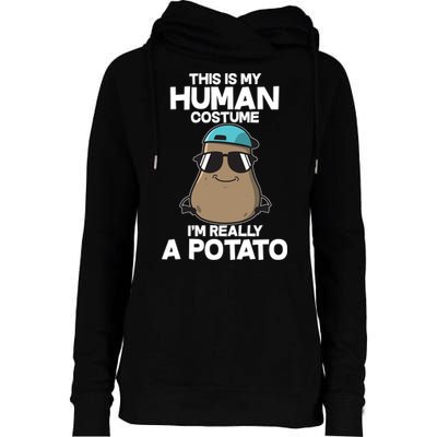This Is My Human Costume I'm Really A Potato Womens Funnel Neck Pullover Hood