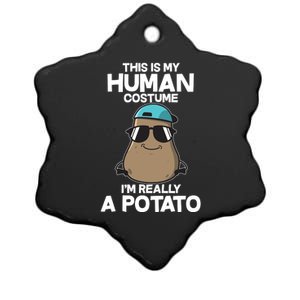 This Is My Human Costume I'm Really A Potato Ceramic Star Ornament