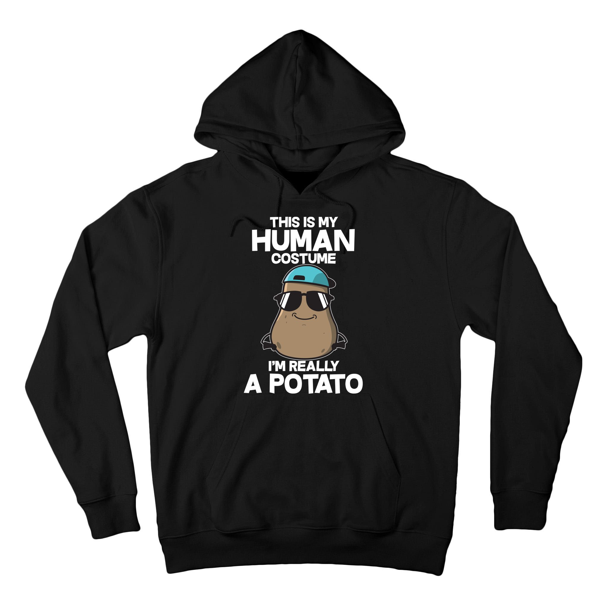 This Is My Human Costume I'm Really A Potato Tall Hoodie