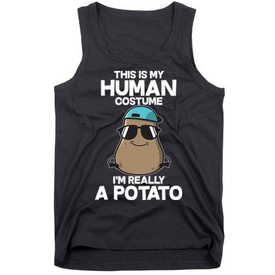 This Is My Human Costume I'm Really A Potato Tank Top