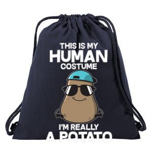 This Is My Human Costume I'm Really A Potato Drawstring Bag