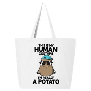 This Is My Human Costume I'm Really A Potato 25L Jumbo Tote