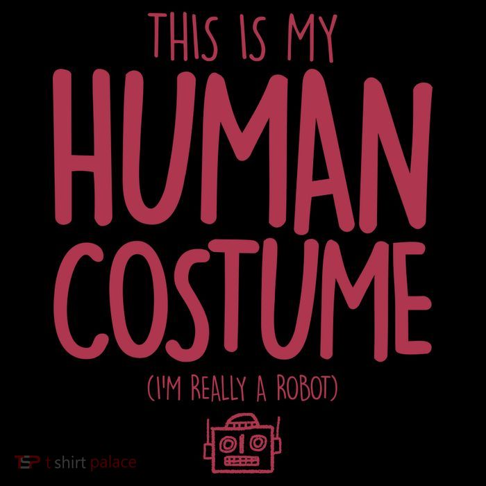 This Is My Human Costume I'm Really A Robot Tall Sweatshirt