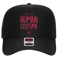 This Is My Human Costume I'm Really A Robot Trucker Hat