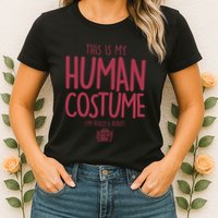 This Is My Human Costume I'm Really A Robot Womens T-Shirt