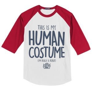 This Is My Human Costume I'm Really A Robot Kids Colorblock Raglan Jersey