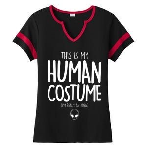 This Is My Human Costume I'm Really An Alien Ladies Halftime Notch Neck Tee