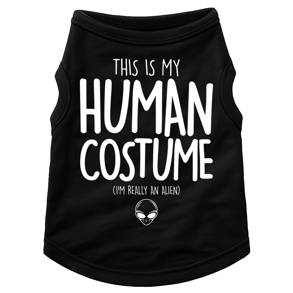 This Is My Human Costume I'm Really An Alien Doggie Tank