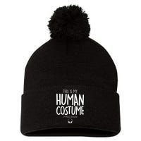 This Is My Human Costume I'm Really An Alien Pom Pom 12in Knit Beanie