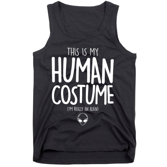 This Is My Human Costume I'm Really An Alien Tank Top