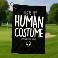 This Is My Human Costume I'm Really An Alien Golf Towel