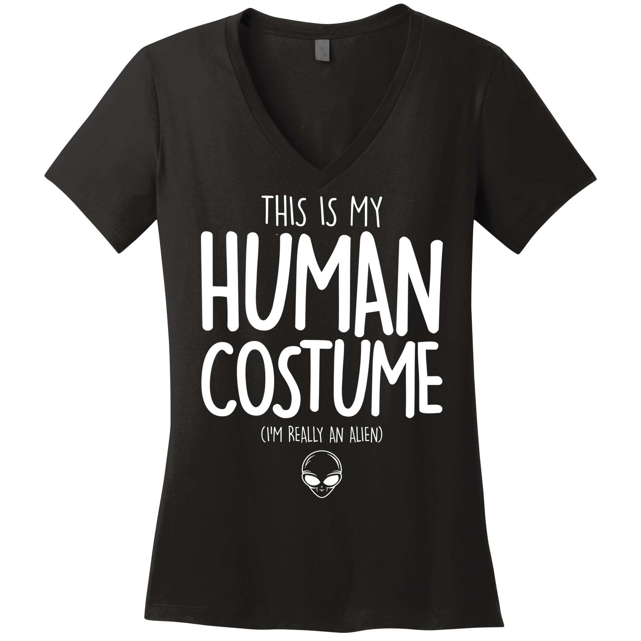 This Is My Human Costume I'm Really An Alien Women's V-Neck T-Shirt
